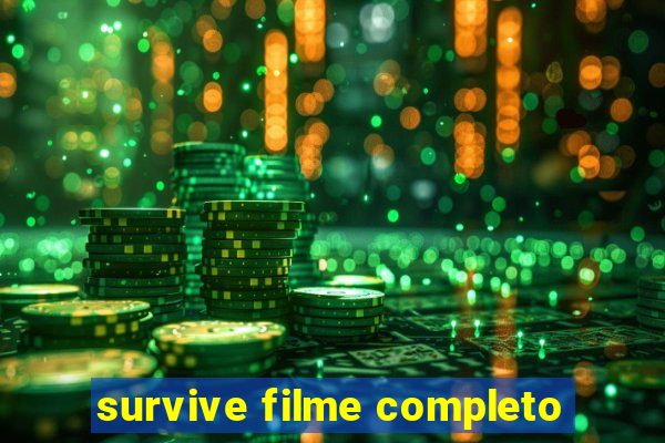 survive filme completo